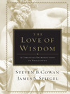 The Love of Wisdom (eBook): A Christian Introduction to Philosophy